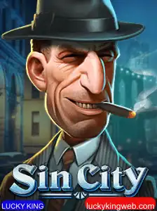 Descubra SinCity: A Nova Sensação dos Jogos com LUCKY KING
